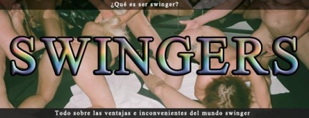 Swingers - Intercambio de parejas liberales